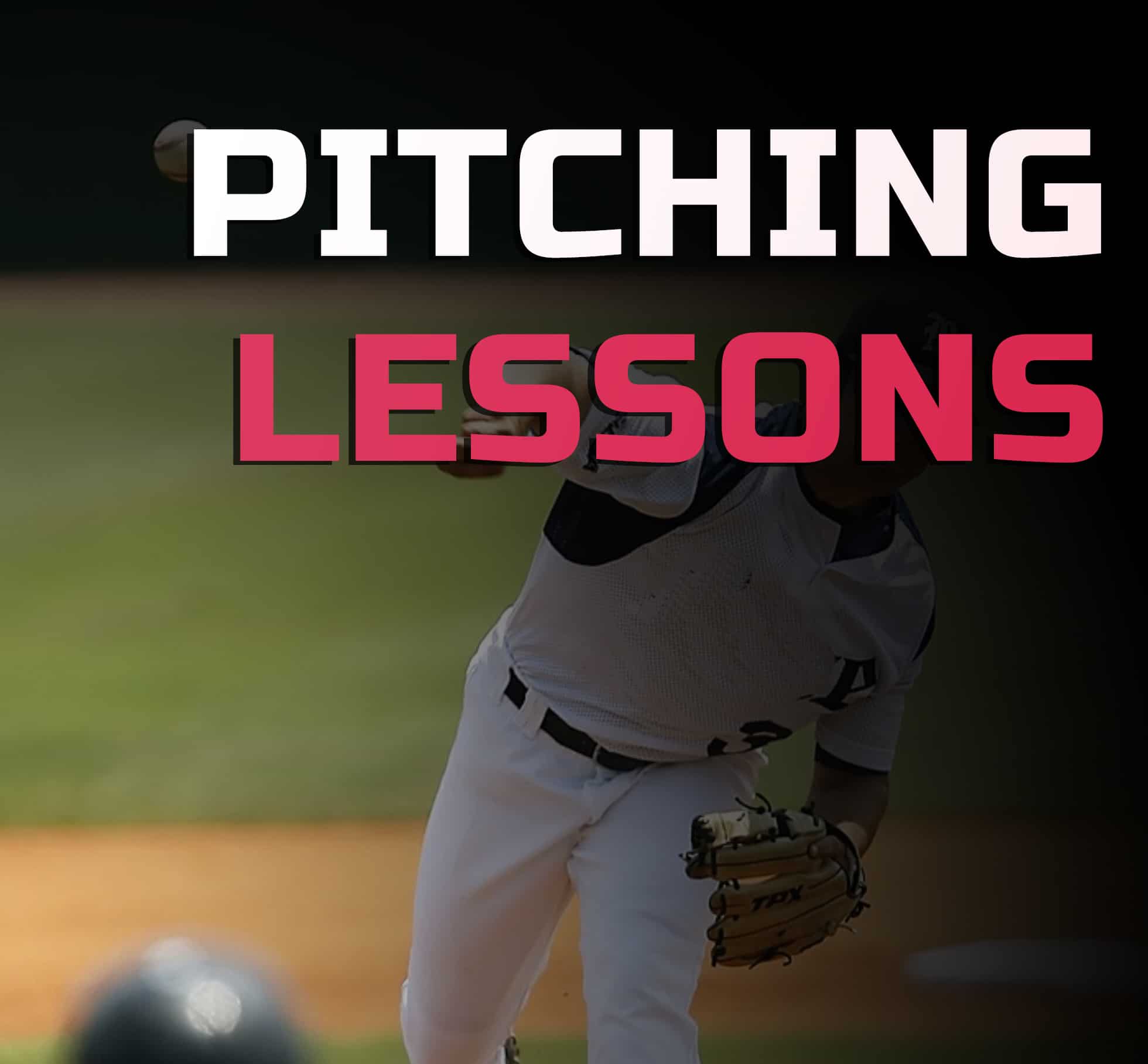 Pitching Lessons